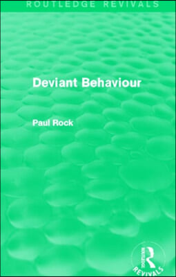 Deviant Behaviour (Routledge Revivals)