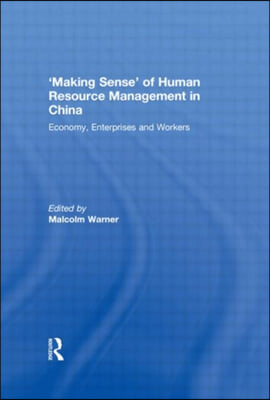 &#39;Making Sense&#39; of Human Resource Management in China