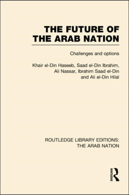 Future of the Arab Nation (RLE: The Arab Nation)