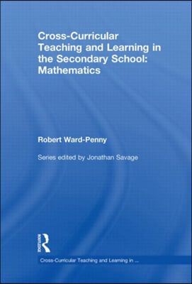 Cross-Curricular Teaching and Learning in the Secondary School... Mathematics