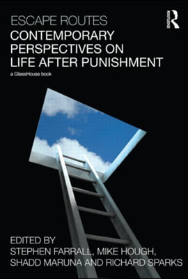 Escape Routes: Contemporary Perspectives on Life after Punishment