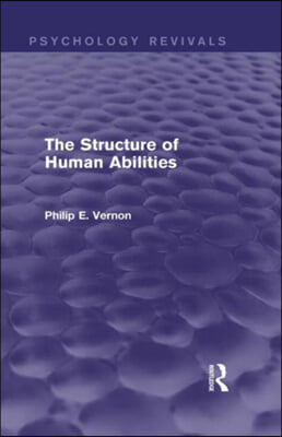 Structure of Human Abilities (Psychology Revivals)