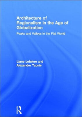 Architecture of Regionalism in the Age of Globalization