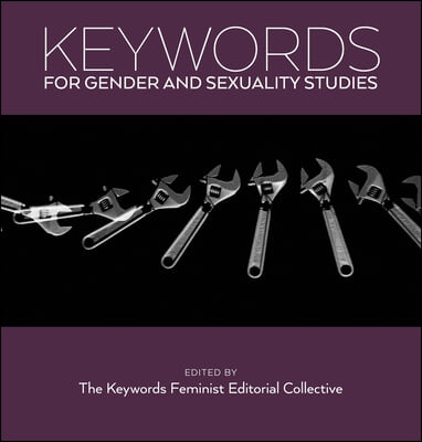 Keywords for Gender and Sexuality Studies