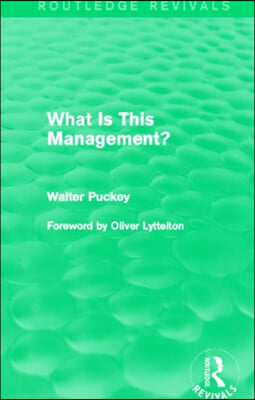What Is This Management? (Routledge Revivals)