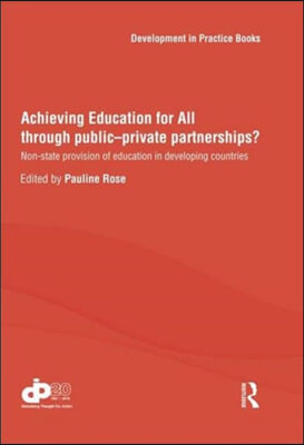 Achieving Education for All through Public–Private Partnerships?