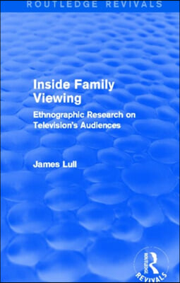 Inside Family Viewing (Routledge Revivals)