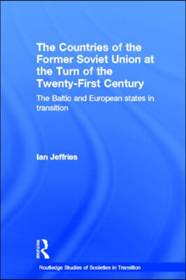Countries of the Former Soviet Union at the Turn of the Twenty-First Century