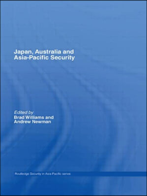 Japan, Australia and Asia-Pacific Security