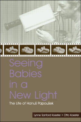 Seeing Babies in a New Light