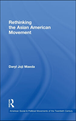 Rethinking the Asian American Movement