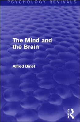 Mind and the Brain (Psychology Revivals)