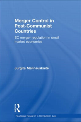 Merger Control in Post-Communist Countries