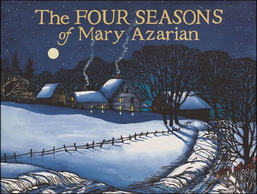 The Four Seasons Of Mary Azarian