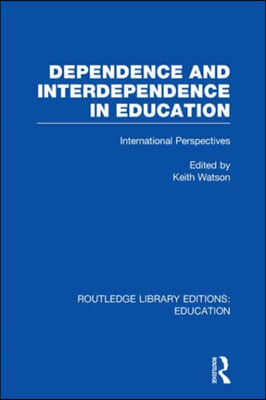 Dependence and Interdependence in Education