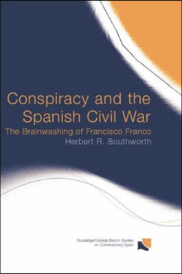 Conspiracy and the Spanish Civil War