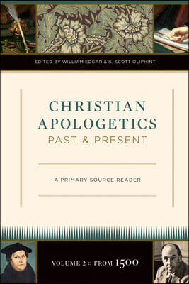 Christian Apologetics Past and Present