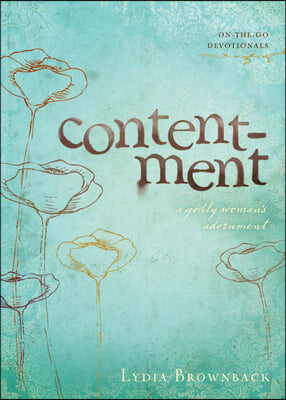 Contentment: A Godly Woman&#39;s Adornment