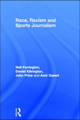 Race, Racism and Sports Journalism