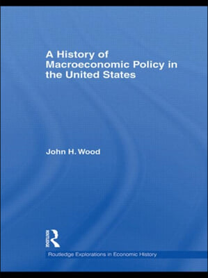 A History of Macroeconomic Policy in the United States