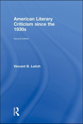 American Literary Criticism Since the 1930s