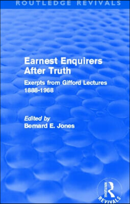 Earnest Enquirers After Truth (Routledge Revivals)