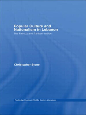 Popular Culture and Nationalism in Lebanon