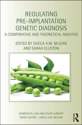 Regulating Pre-Implantation Genetic Diagnosis