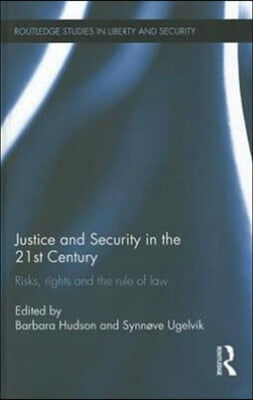 Justice and Security in  the 21st Century