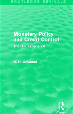 Monetary Policy and Credit Control (Routledge Revivals)