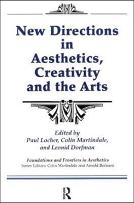 New Directions in Aesthetics, Creativity and the Arts