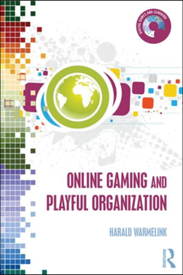 Online Gaming and Playful Organization