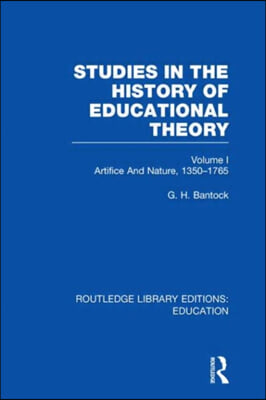 Studies in the History of Educational Theory Vol 1 (RLE Edu H)