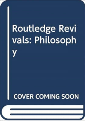 Routledge Revivals: Philosophy