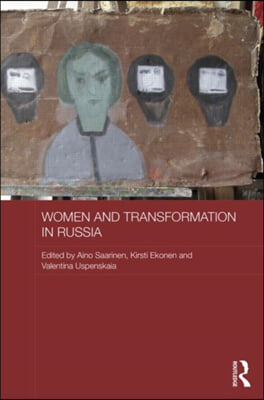 Women and Transformation in Russia