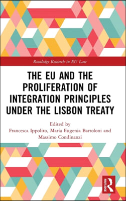 EU and the Proliferation of Integration Principles under the Lisbon Treaty