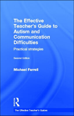 Effective Teacher&#39;s Guide to Autism and Communication Difficulties