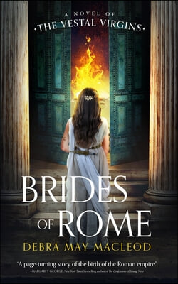 Brides of Rome: A Novel of the Vestal Virgins