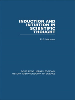 Induction and Intuition in Scientific Thought