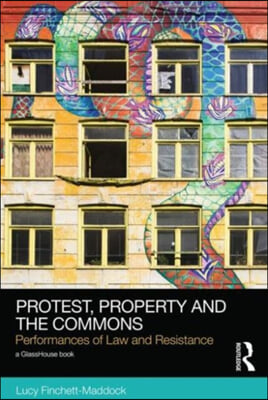 Protest, Property and the Commons