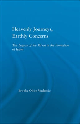 Heavenly Journeys, Earthly Concerns