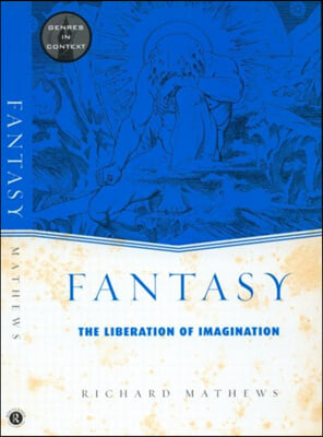 Fantasy : The Liberation of Imagination (Paperback)