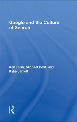 Google and the Culture of Search