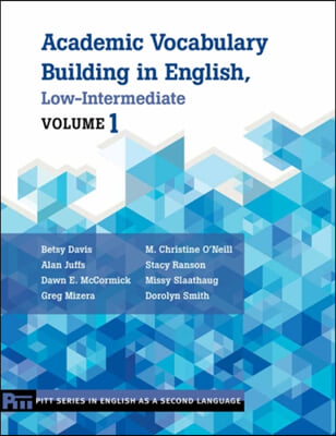 Academic Vocabulary Building in English, Low-Intermediate: Volume 1 Volume 1