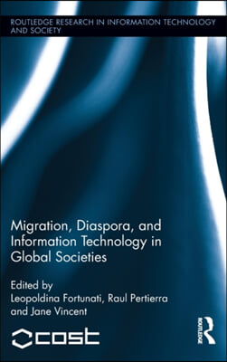 Migration, Diaspora and Information Technology in Global Societies