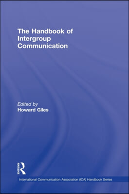 Handbook of Intergroup Communication