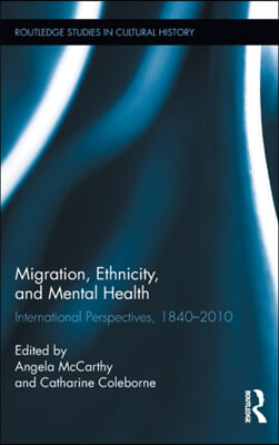 Migration, Ethnicity, and Mental Health