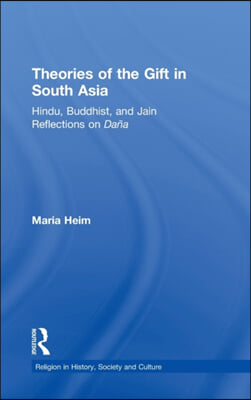 Theories of the Gift in South Asia