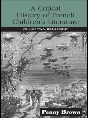 Critical History of French Children&#39;s Literature