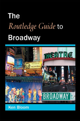 Routledge Guide to Broadway